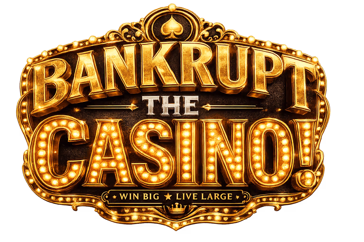 Bankrupt The Casino